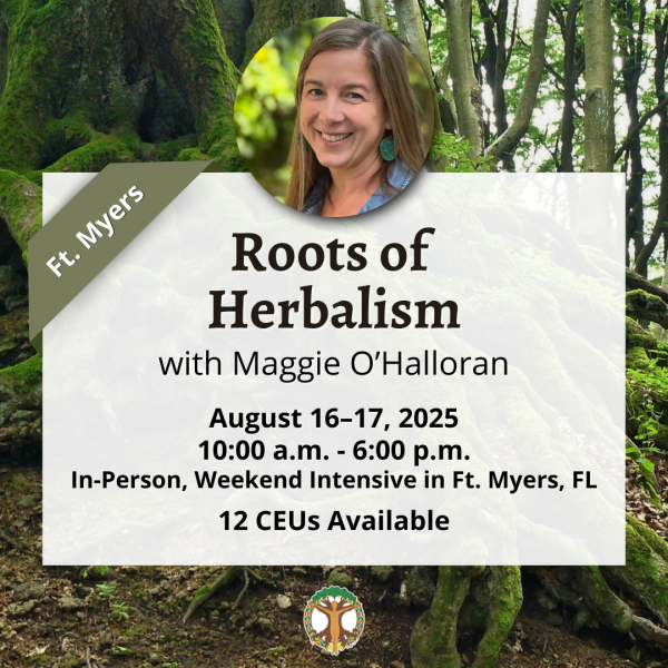Roots of Herbalism - South Florida (Ft. Myers) - August 16-17, 2025