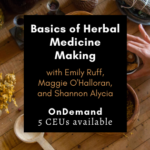 Basics of Herbal Medicine Making Basics of Herbal Medicine Making OnDemand