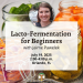 Lacto-Fermentation for Beginners with Jaime - July 19, 2025