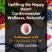 Uplifting the Happy Heart: Cardiovascular Wellness, Naturally! with Ellen Kamhi
