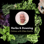 Herbs and Dowsing with Ellen Kamhi herbs and dowsing ondemand