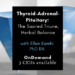 Thyroid-Adrenal-Pituitary: The Sacred Triune
